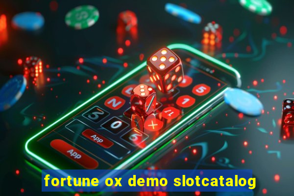 fortune ox demo slotcatalog